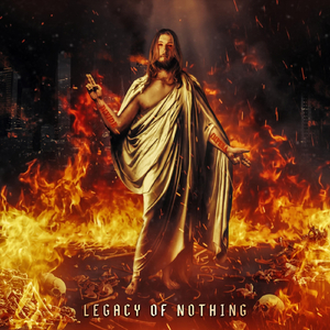 Legacy of Nothing