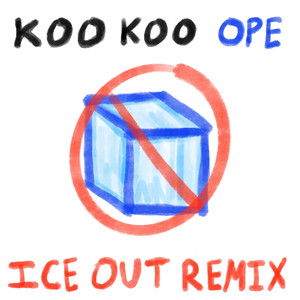 Ope (Ice Out Remix)