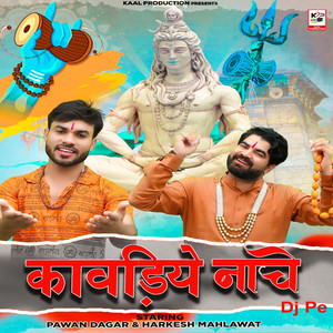 Kawadiye Nache Dj Pe