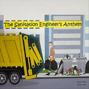 The Sanitation Engineer's Anthem