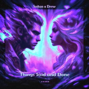 Things Said And Done (feat. Drew Lit)