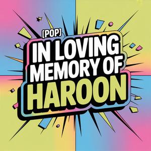 Haroon Memorial Song (Pop)