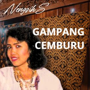 GAMPANG CEMBURU