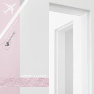 Airplane Mode (Acoustic Version)