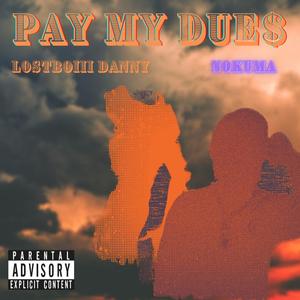 Pay My Dues