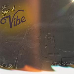 That type of Vibe (feat. Apollo Mantikos)