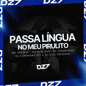 PASSA LÍNGUA NO MEU PIRULITO