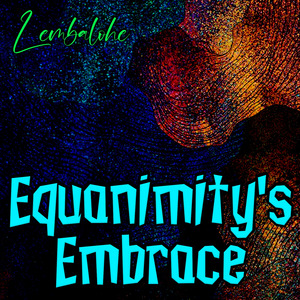 Equanimity's Embrace
