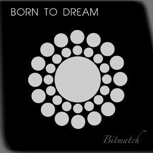 Born To Dream (Original Mix)