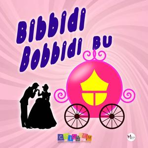 BIBBIDI BOBBIDI BO