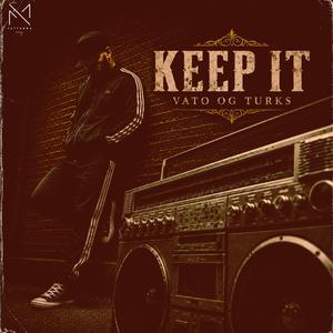 Keep it.. (feat. OG Turks)