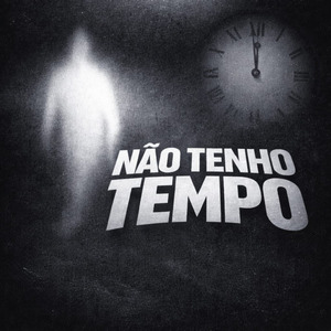 Não Tenho Tempo