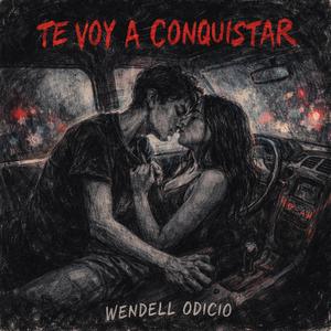 Te voy a conquistar