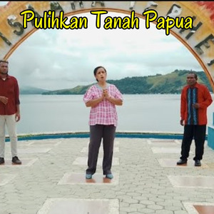 Pulihkan Tanah Papua