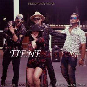 Tiene El Swing (feat. Jaurain, La Cynthia & Piun El Silenciador)