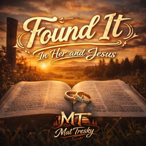 Found It (In Her and Jesus)