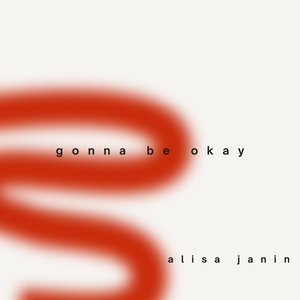 Gonna Be Okay