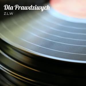 Dla Prawdziwych