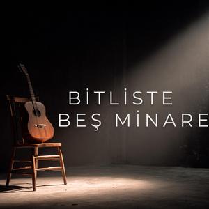 Bitliste Beş Minare (feat. Nevdem)