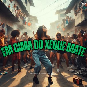 Em Cima do Xeque Mate