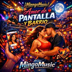 Amor De Pantalla Y Barrio