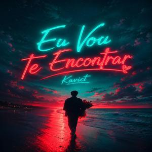 Eu Vou Te Encontrar