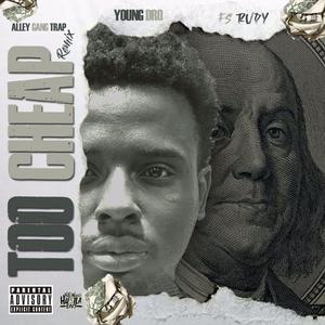 2 Cheap (feat. Young Dro & FS Rudy)