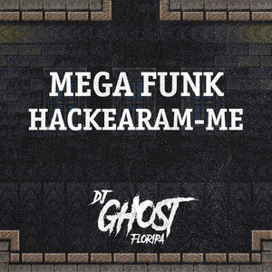 Mega Funk Hackearam-Me