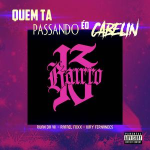 Quem ta passando é o cabelin com suporte na cintura