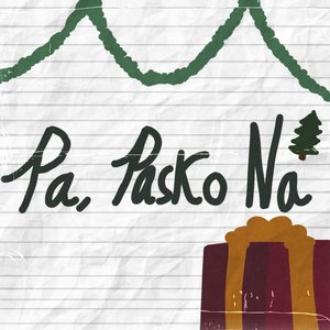 Pa, Pasko Na