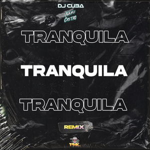 Tranquila (Remix)