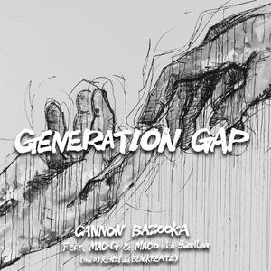 GENERATION GAP feat. MAC-G & MACO a.k.a SweetLover
