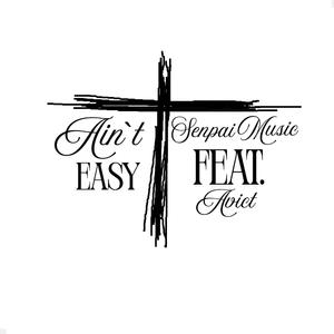 Ain`t Easy (feat. Avict)
