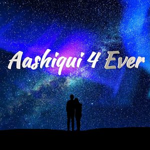 Aashiqui 4 Ever