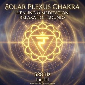 528 Hz Solar Plexus Chakra (Part Three)