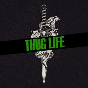 Thug Life