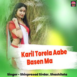 Karil Torela Aabe Basen Ma