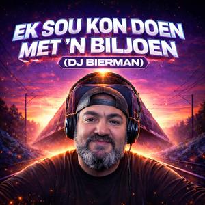 Ek Sou Kon Doen Met Ń Biljoen