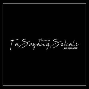 Ta Sayang Sekali Pa Ngana