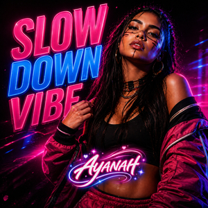 Slow Down Vibe