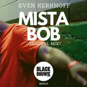 Mista Bob (Original Mix)