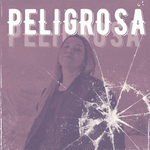 Peligrosa