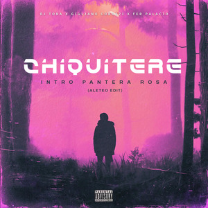 Chiquitere (Intro Pantera Rosa) (Remix)
