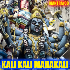 Kali Kali Mahakali