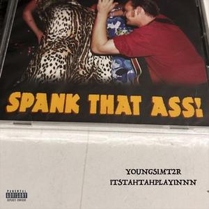 SPANK DAT (feat. ITSTAHTAHPLAYINNN) (BBM)