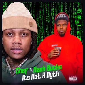 Its Not A Myth (feat. Chef Mills & Neek Bucks)