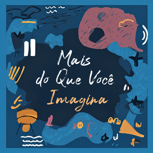 Mais do Que Você Imagina