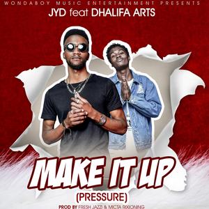 Make It up [Pressure]