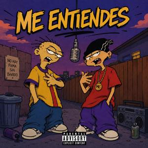 ME ENTIENDES