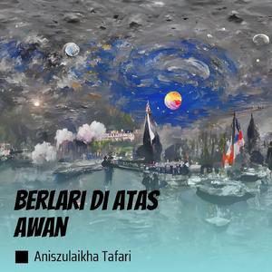 Berlari Di Atas Awan